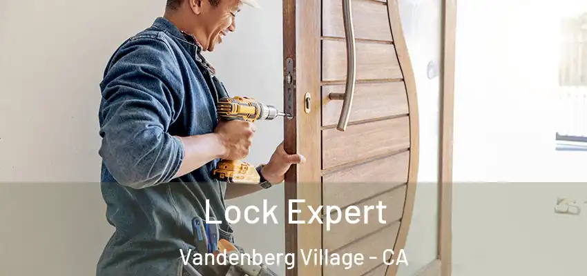  Lock Expert Vandenberg Village - CA