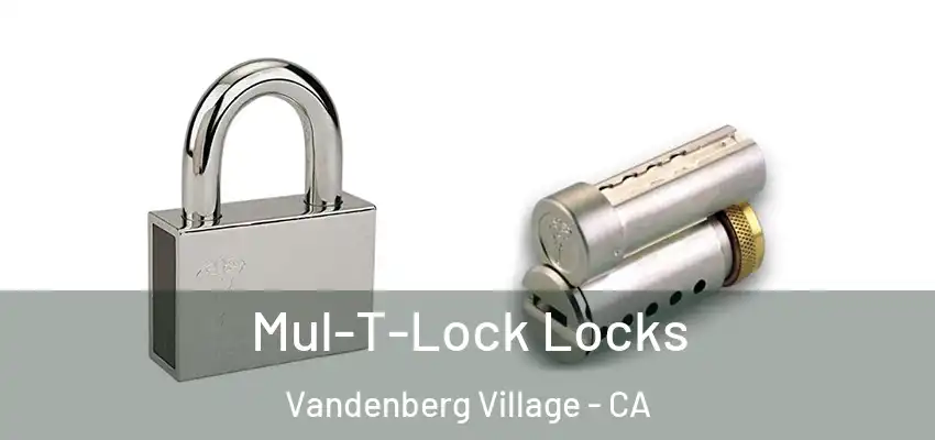 Mul-T-Lock Locks Vandenberg Village - CA